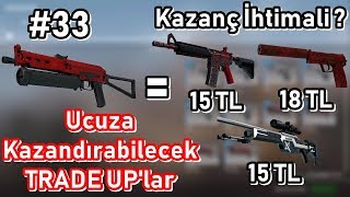 UCUZA KAZANDIRABİLECEK CSGO TRADE UP #33