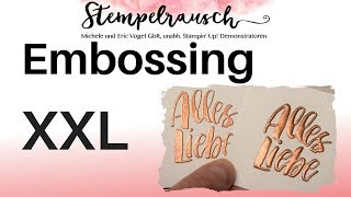 ? Embossing XXL - Stamparatus Tipps