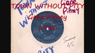 TOWN WITHOUT PITY - Gene Pitney