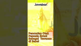 #FaktaAlkitab Shorts | PENCUCIAN OTAK PEMUDA IBRANI SEBAGAI TAWANAN DI BABEL