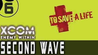 Let's Play XCOM Enemy Within SECOND WAVE Ironman Impossible - Part 6 - One Turn to Save a Life