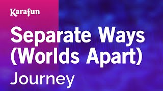 Karaoke Separate Ways (Worlds Apart) - Journey *