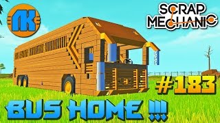 Scrap Mechanic \ #183 \ BUS HOME !!! \ СКАЧАТЬ СКРАП МЕХАНИК !!!