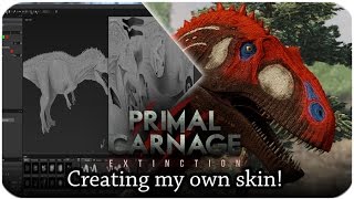 Primal Carnage: Extinction | Creating my own skin! |