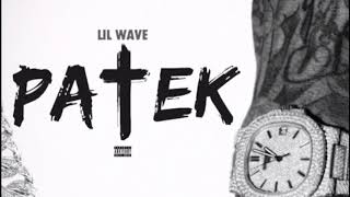 @LilWaveDaddy - P A T E K , P A T E E K (Prod. Cash Callin)