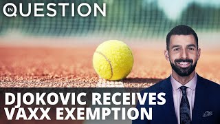 Djokovic receives vaxx exemption to play Aussie Open