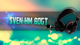 Бюджетные наушники SVEN HM60GT