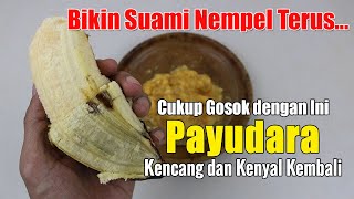 BANYAK TEMAN SEBAYA KAGET... KOK BISA TETAP KENCANG DAN MUNTOK PADAHAL SUDAH KEPALA 4