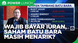 Produsen Ekspor Wajib Bayar Iuran, Saham Batu Bara Masih Menarik?