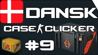 [Danish/Dansk] Case Clicker #9