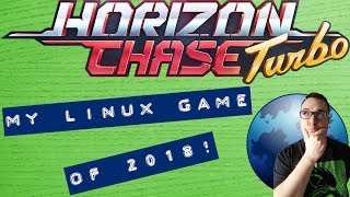 Horizon Chase Turbo - My Linux Game of 2018