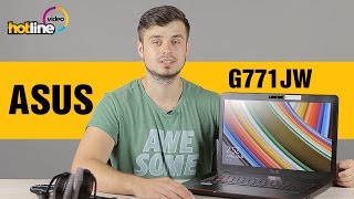 ASUS G771JW - обзор игрового ноутбука
