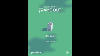 Frame Out Walkthrough [Petithima]