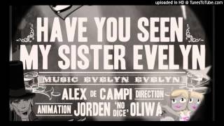 Evelyn Evelyn - Have You Seen My Sister Evelyn(Instrumental/Karaoke)