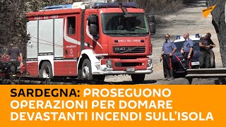 #Sardegna: proseguono operazioni per domare devastanti #incendi sull’isola