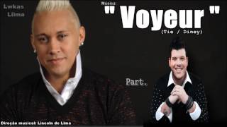Sandrinho - Voyeur Part. Ferrugem | Laçamento 2014