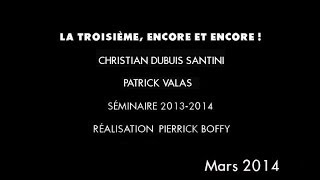 LA TROISIÈME ENCORE ET ENCORE ! -Séance du 23 mars 2014