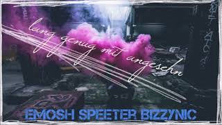 Emosh & Speeter - Lang genug angesehen (Feat. BizzyNic)