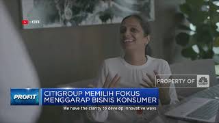 Citibank Setop Bisnis Ritel Di 13 Negara Termasuk Indonesia