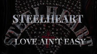 Steelheart - Love Ain't Easy (Lyrics) HQ Audio