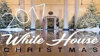 A WHITE HOUSE CHRISTMAS 2017