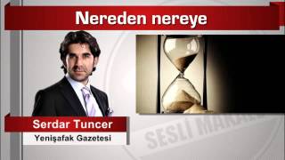 Serdar Tuncer  Nereden nereye