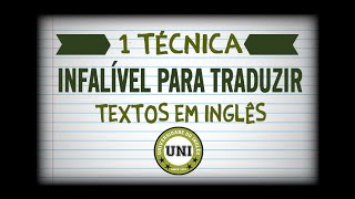 Como traduzir textos em inglês: 1 técnica infalível