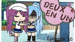 DEUX EN UN ||#16|| gacha life série