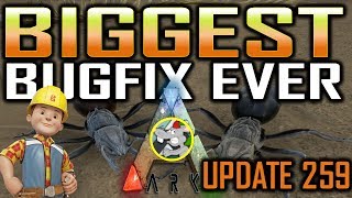 ARK UPDATE 259 Optimization/Bug Fix Maddness - No More Clippin - Body Locator - Dinos Buffed