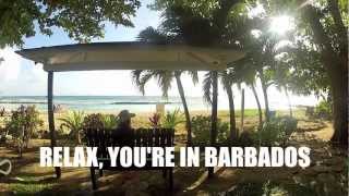 Relax, you're in Barbados