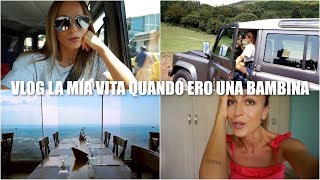 COM'ERA LA MIA VITA QUANDO ERO UNA BAMBINA - VLOG Venerdì 24 Agosto 2018
