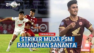 Predator Lapangan PSM Makassar, Ramadhan Sananta Diambang Rekor Pencetak Gol