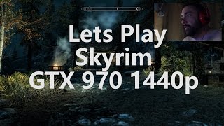 Skyrim, Magic Build, Lets Play !!! GTX 970 1440p !!!!