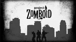 Первый взгляд Project Zomboid [Лучшая игра про зомби - супер песочница!]