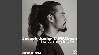 The Waiting Is Over (Maqman Deeper Vocal Mix)