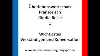 Überlebenswortschatz Französisch für die Reise 1 - Wichtigstes und einfaches Verständigen