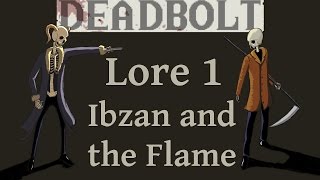 Deadbolt Lore: Ibzan and the Flame