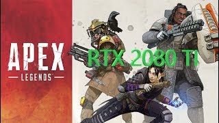 Apex Legends Maxed @1080p | RTX 2080 TI | i7 9700k Oc 5.0ghz
