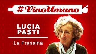 Lucia Pasti (dell'azienda La Frassina) e il Refosco dal Peduncolo Rosso. 41° #vinoumano