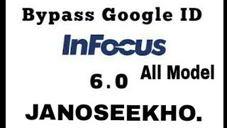 InFocus m500 FRP Lock Remove done!!! . Gmail lock bypass new 2017