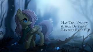 Hay Tea, Age Of Vinyl & Faulty - Reverse Rain (VIP)