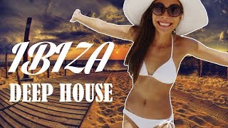 Deep House IBIZA - Sunset Mix