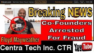 Floyd Mayweather promoted Centra Token (CTR) ICO Co-Founders arrested for Fraud - RICH TV LIVE