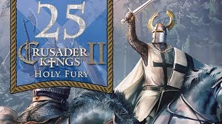 Saintly Scots - Let's Play Crusader Kings 2: Holy Fury - 25