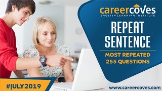 PTE - Repeat Sentence - July Edition 2019 ©