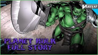 Planet Hulk - Full Story!