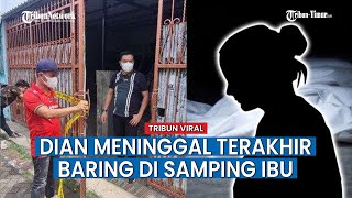 UPDATE Kematian Sekeluarga di Kalideres, Dian Peluk Guling dan Meninggal di Samping Ibunya