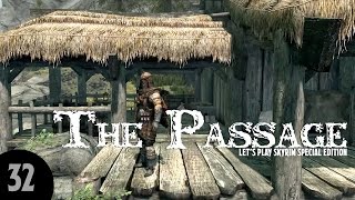 Let's Play Skyrim SE: The Passage - Part 32