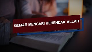 Renungan Malam dan Doa | Gemar Mencari Kehendak Allah