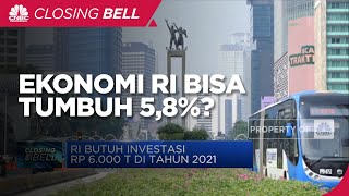Lepas dari Pandemi Covid-19! 2020, Ekonomi RI Bisa Tumbuh 5,8%